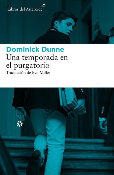 UNA TEMPORADA EN EL PURGATORIO | 9788416213894 | DUNNE, DOMINICK | Llibreria Aqualata | Comprar libros en catalán y castellano online | Comprar libros Igualada