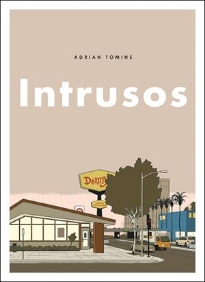 INTRUSOS | 9788494980831 | TOMINE, ADRIAN | Llibreria Aqualata | Comprar libros en catalán y castellano online | Comprar libros Igualada