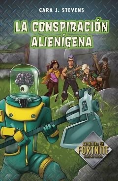 CONSPIRACIÓN ALIENÍGENA, LA (BATTLE ROYALE: SECRETOS DE LA ISLA 2) | 9788420453156 | STEVENS, CARA J. | Llibreria Aqualata | Comprar libros en catalán y castellano online | Comprar libros Igualada