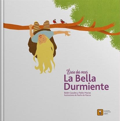 ERASE DOS VECES?LA BELLA DURMIENTE | 9788494209086 | MACIAS ALBA, PABLO / GAUDES TEIRA, BELEN | Llibreria Aqualata | Comprar llibres en català i castellà online | Comprar llibres Igualada