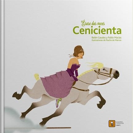 ERASE DOS VECES CENICIENTA | 9788494209024 | MACIAS ALBA, PABLO / GAUDES TEIRA, BELEN | Llibreria Aqualata | Comprar llibres en català i castellà online | Comprar llibres Igualada
