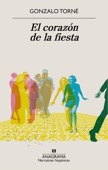CORAZÓN DE LA FIESTA, EL | 9788433998897 | TORNÉ, GONZALO | Llibreria Aqualata | Comprar libros en catalán y castellano online | Comprar libros Igualada