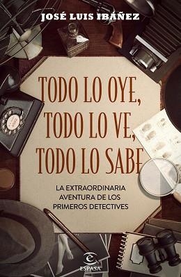 TODO LO OYE, TODO LO VE, TODO LO SABE | 9788467058154 | IBÁÑEZ, JOSÉ LUIS | Llibreria Aqualata | Comprar libros en catalán y castellano online | Comprar libros Igualada