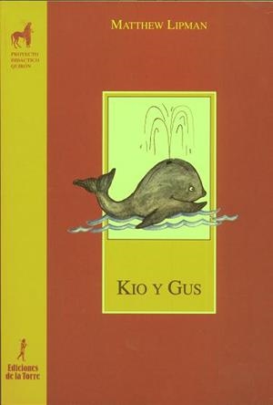 KIO Y GUS | 9788479600150 | LIPMAN, MATTHEW | Llibreria Aqualata | Comprar libros en catalán y castellano online | Comprar libros Igualada