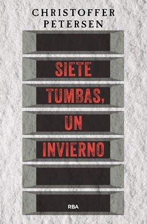 SIETE TUMBAS, UN INVIERNO | 9788491871354 | PETERSEN, CHRISTOFFER | Llibreria Aqualata | Comprar libros en catalán y castellano online | Comprar libros Igualada