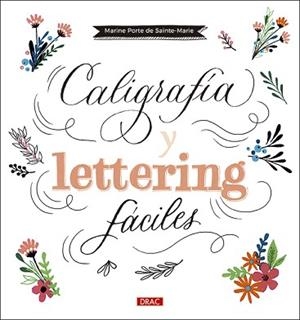 CALIGRAFÍA Y LETTERING FÁCILES | 9788498746563 | PORTE DE SAINTE-MARIE, MARINE | Llibreria Aqualata | Comprar libros en catalán y castellano online | Comprar libros Igualada