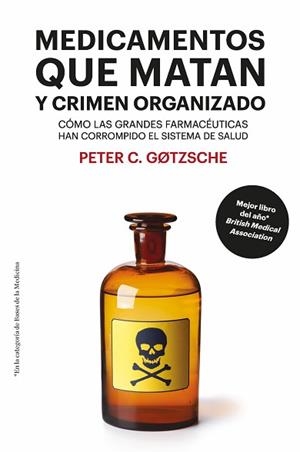 MEDICAMENTOS QUE MATAN Y CRIMEN ORGANIZADO [8ª EDICIÓN] | 9788417893446 | GOTZSCHE, PETER | Llibreria Aqualata | Comprar libros en catalán y castellano online | Comprar libros Igualada