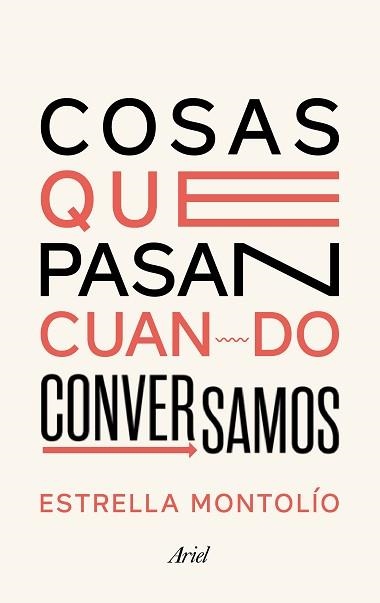 COSAS QUE PASAN CUANDO CONVERSAMOS | 9788434431614 | MONTOLÍO, ESTRELLA | Llibreria Aqualata | Comprar libros en catalán y castellano online | Comprar libros Igualada