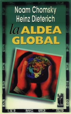 ALDEA GLOBAL, LA | 9788481360561 | CHOMSKY, NOAM | Llibreria Aqualata | Comprar libros en catalán y castellano online | Comprar libros Igualada
