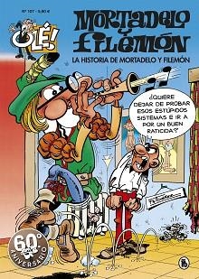 HISTORIA DE MORTADELO Y FILEMÓN, LA  (OLÉ! MORTADELO 107) | 9788402421760 | IBÁÑEZ, FRANCISCO | Llibreria Aqualata | Comprar libros en catalán y castellano online | Comprar libros Igualada