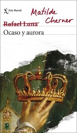 OCASO Y AURORA | 9788432236310 | CHERNER, MATILDE  (RAFAEL LUNA) | Llibreria Aqualata | Comprar llibres en català i castellà online | Comprar llibres Igualada