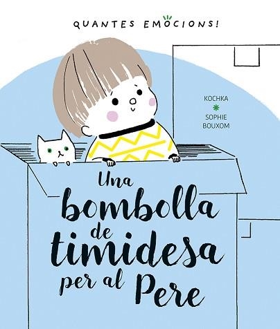 UNA BOMBOLLA DE TIMIDESA PER AL PERE | 9788491453413 | KOCHKA, K. | Llibreria Aqualata | Comprar libros en catalán y castellano online | Comprar libros Igualada