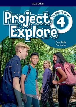 PROJECT EXPLORE 4. STUDENT'S BOOK | 9780194255738 | KELLY, PAUL/SHIPTON, PAUL | Llibreria Aqualata | Comprar libros en catalán y castellano online | Comprar libros Igualada