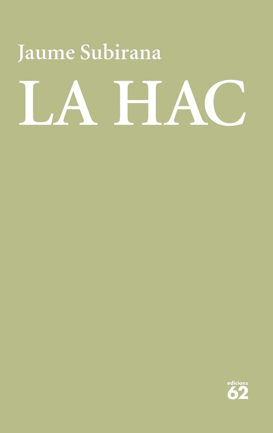 HAC, LA | 9788429778366 | SUBIRANA ORTIN, JAUME | Llibreria Aqualata | Comprar libros en catalán y castellano online | Comprar libros Igualada