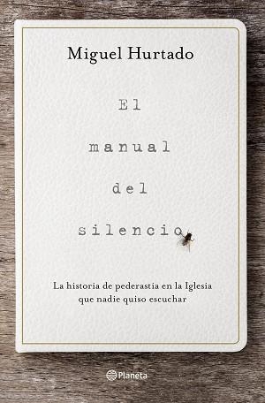 MANUAL DEL SILENCIO, EL | 9788408223320 | HURTADO, MIGUEL | Llibreria Aqualata | Comprar libros en catalán y castellano online | Comprar libros Igualada