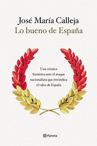 LO BUENO DE ESPAÑA | 9788408210511 | CALLEJA, JOSÉ MARÍA | Llibreria Aqualata | Comprar libros en catalán y castellano online | Comprar libros Igualada