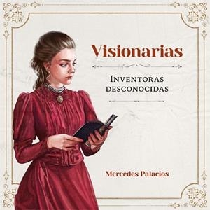 VISIONARIAS. INVENTORAS DESCONOCIDAS | 9788416670888 | PALACIOS, MERCEDES | Llibreria Aqualata | Comprar libros en catalán y castellano online | Comprar libros Igualada