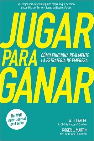 JUGAR PARA GANAR | 9788417623388 | LAFLEY, A. G  /MARTIN, ROGER | Llibreria Aqualata | Comprar llibres en català i castellà online | Comprar llibres Igualada