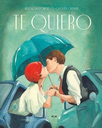 TE QUIERO | 9788491423782 | DELFORGE, HÉLÈNE | Llibreria Aqualata | Comprar libros en catalán y castellano online | Comprar libros Igualada