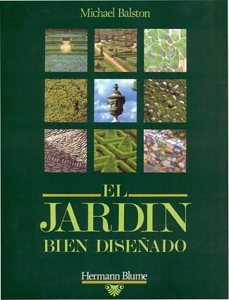JARDIN BIEN DISEÑADO,EL | 9788487756368 | BALSTON, MICHAEL | Llibreria Aqualata | Comprar libros en catalán y castellano online | Comprar libros Igualada