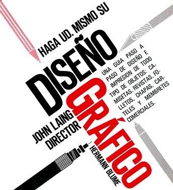 HAGA VD. MISMO SU DISEÑO GRAFICO | 9788487756160 | Laing, John | Llibreria Aqualata | Comprar libros en catalán y castellano online | Comprar libros Igualada
