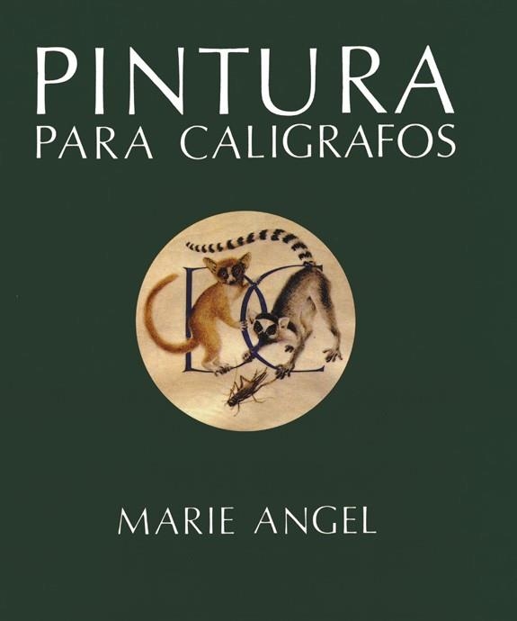 PINTURA PARA CALIGRAFOS | 9788487756856 | ANGEL, MARIE | Llibreria Aqualata | Comprar libros en catalán y castellano online | Comprar libros Igualada