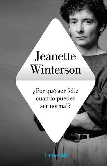 POR QUÉ SER FELIZ CUANDO PUEDES SER NORMAL? | 9788426409249 | WINTERSON, JEANETTE | Llibreria Aqualata | Comprar llibres en català i castellà online | Comprar llibres Igualada