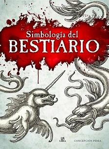 SIMBOLOGIA DEL BESTIARIO | 9788466239035 | PEREA, CONCEPCIÓN | Llibreria Aqualata | Comprar libros en catalán y castellano online | Comprar libros Igualada