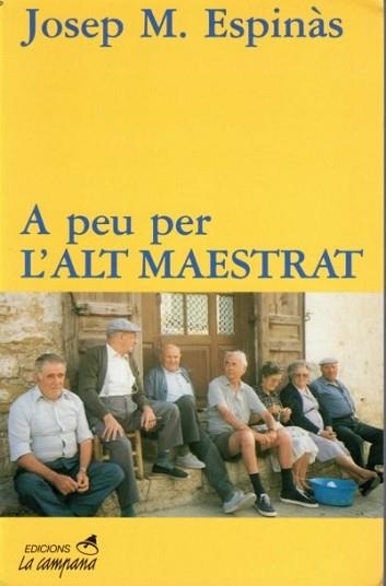 A PEU PER L'ALT MAESTRAT (36) | 9788486491444 | ESPINAS, JOSEP M | Llibreria Aqualata | Comprar libros en catalán y castellano online | Comprar libros Igualada