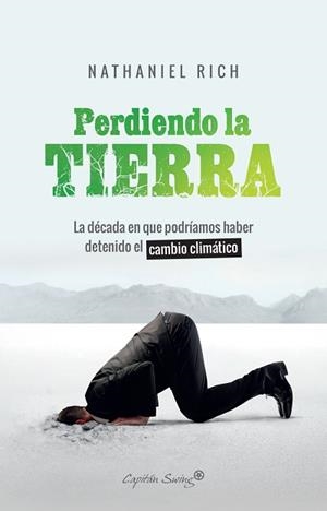 PERDIENDO LA TIERRA | 9788412064490 | RICH, NATHANIEL | Llibreria Aqualata | Comprar libros en catalán y castellano online | Comprar libros Igualada
