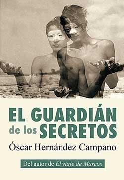 GUARDIAN DE LOS SECRETOS, EL | 9788416491544 | HERNÁNDEZ CAMPANO, ÓSCAR | Llibreria Aqualata | Comprar libros en catalán y castellano online | Comprar libros Igualada