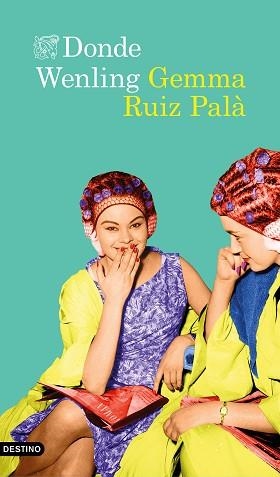 DONDE WENLING | 9788423356966 | RUIZ PALÀ, GEMMA | Llibreria Aqualata | Comprar libros en catalán y castellano online | Comprar libros Igualada