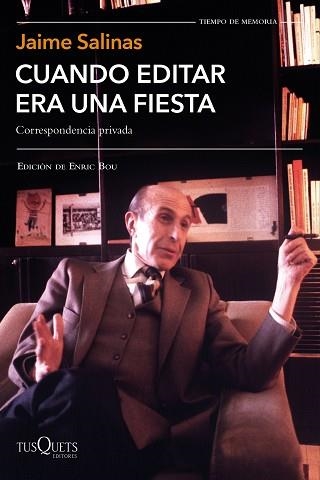 CUANDO EDITAR ERA UNA FIESTA | 9788490667842 | SALINAS, JAIME | Llibreria Aqualata | Comprar llibres en català i castellà online | Comprar llibres Igualada