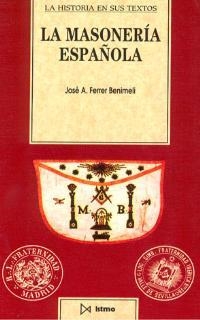 MASONERIA ESPAÑOLA, LA (HISTORIA EN SUS TEXTOS) | 9788470902994 | FERRER BENIMELI, JOSE A | Llibreria Aqualata | Comprar libros en catalán y castellano online | Comprar libros Igualada