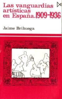 VANGUARDIAS ARTISTICAS EN ESPAÑA, LAS (FUND. 72) | 9788470901188 | BRIHUEGA, JAIME | Llibreria Aqualata | Comprar libros en catalán y castellano online | Comprar libros Igualada
