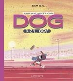 APRENDE INGLÉS CON DOG | 9788467939880 | G.C., SAM | Llibreria Aqualata | Comprar libros en catalán y castellano online | Comprar libros Igualada