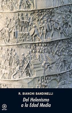 DEL HELENISMO A LA EDAD MEDIA (UNIVERSITARIA 11) | 9788473392525 | BANDINELLI, BIANCHI | Llibreria Aqualata | Comprar libros en catalán y castellano online | Comprar libros Igualada