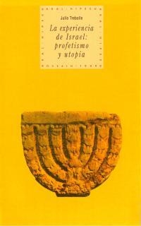 EXPERIENCIA DE ISRAEL:PROFETISMO Y UTOPIA | 9788446005667 | TREBOLLE,JULIO | Llibreria Aqualata | Comprar libros en catalán y castellano online | Comprar libros Igualada