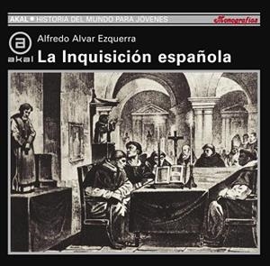 INQUISICION ESPAÑOLA, LA.Hª DEL MUNDO PARA JOVENES | 9788446006152 | ALVAR EZQUERRA | Llibreria Aqualata | Comprar llibres en català i castellà online | Comprar llibres Igualada