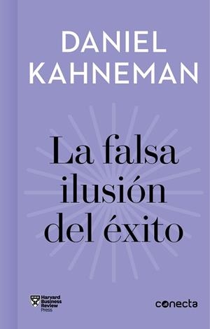 FALSA ILUSIÓN DEL ÉXITO, LA (IMPRESCINDIBLES) | 9788416883912 | KAHNEMAN, DANIEL | Llibreria Aqualata | Comprar libros en catalán y castellano online | Comprar libros Igualada