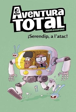AVENTURA TOTAL 3. SERENDIP A L'ATAC! | 9788448854324 | COPONS, JAUME / JULVE, ÒSCAR | Llibreria Aqualata | Comprar llibres en català i castellà online | Comprar llibres Igualada