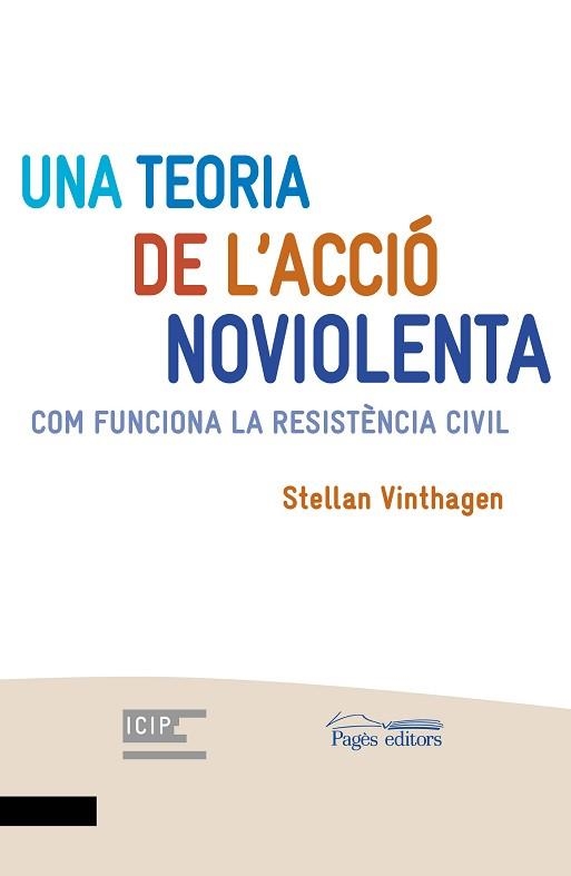 UNA TEORIA DE L'ACCIÓ NOVIOLENTA | 9788413031484 | VINTHAGEN, STELLAN | Llibreria Aqualata | Comprar libros en catalán y castellano online | Comprar libros Igualada