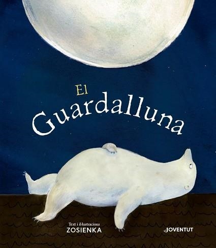GUARDALLUNA, EL | 9788426146533 | ZOSIENKA | Llibreria Aqualata | Comprar llibres en català i castellà online | Comprar llibres Igualada