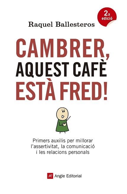 CAMBRER, AQUEST CAFÈ ESTÀ FRED! | 9788417214326 | BALLESTEROS CABÓS, RAQUEL | Llibreria Aqualata | Comprar libros en catalán y castellano online | Comprar libros Igualada
