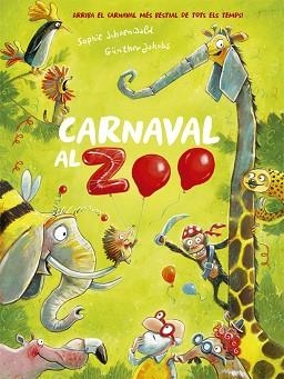 CARNAVAL AL ZOO | 9788424666385 | SCHOENWALD, SOPHIE | Llibreria Aqualata | Comprar libros en catalán y castellano online | Comprar libros Igualada