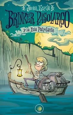 BRINKER PASOLARGO Y LA ISLA PALPITANTE | 9788491423553 | ESPILA NAVARRO, JAVIER | Llibreria Aqualata | Comprar libros en catalán y castellano online | Comprar libros Igualada