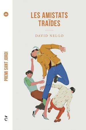 AMISTATS TRAÏDES, LES | 9788441232181 | NEL·LO, DAVID | Llibreria Aqualata | Comprar llibres en català i castellà online | Comprar llibres Igualada