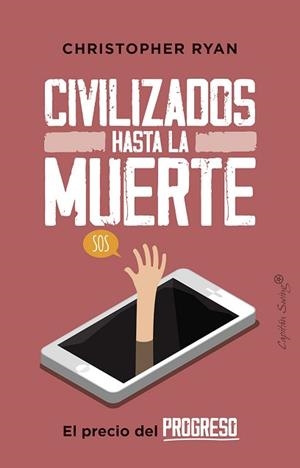 CIVILIZADOS HASTA LA MUERTE | 9788412064483 | RYAN, CHRISTOPHER | Llibreria Aqualata | Comprar libros en catalán y castellano online | Comprar libros Igualada