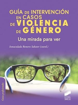 GUÍA DE INTERVENCIÓN EN CASOS DE VIOLENCIA DE GÉNERO | 9788490771266 | ROMERO SABATER, INMACULADA | Llibreria Aqualata | Comprar libros en catalán y castellano online | Comprar libros Igualada