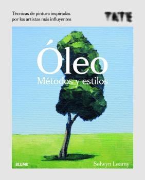 ÓLEO. MÉTODOS Y ESTILOS | 9788418075063 | LEAMY, SELWYN | Llibreria Aqualata | Comprar libros en catalán y castellano online | Comprar libros Igualada